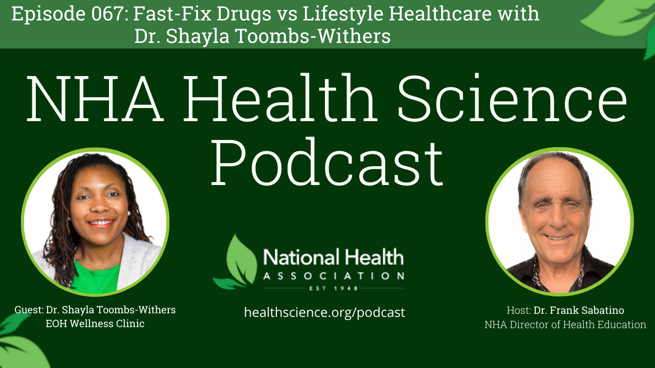 067: Fast-Fix Drugs vs Lifestyle Healthcare with Dr. Shayla Toombs-Withers