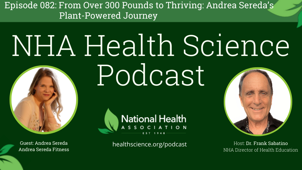 082: From Over 300 Pounds to Thriving: Andrea Sereda’s Plant-Powered Journey