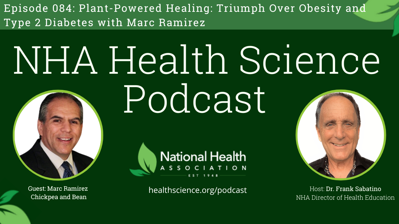 084: Plant-Powered Healing: Triumph Over Obesity and Type 2 Diabetes with Marc Ramirez